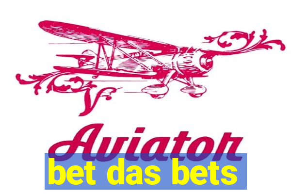 bet das bets