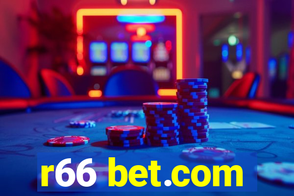 r66 bet.com