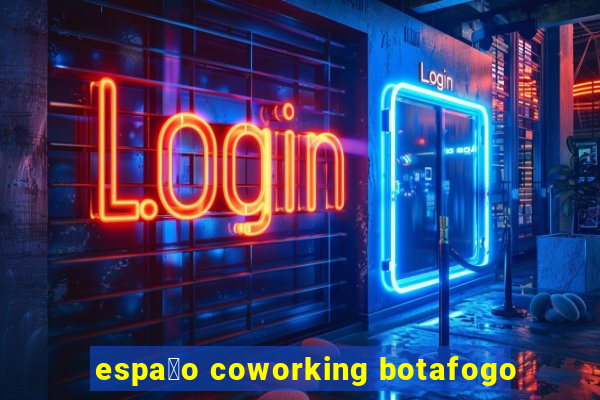 espa莽o coworking botafogo