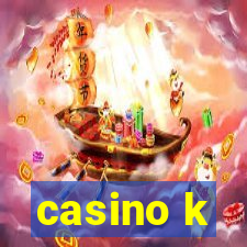 casino k