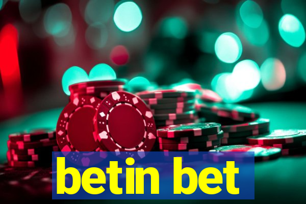 betin bet