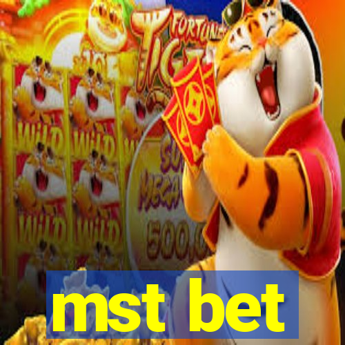 mst bet