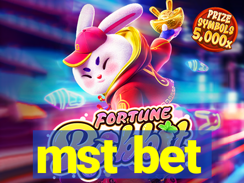 mst bet