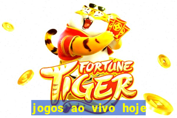 jogos ao vivo hoje mantos do futebol