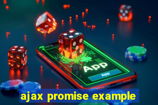 ajax promise example