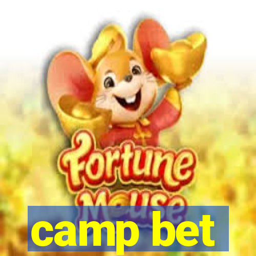 camp bet