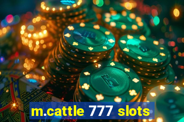 m.cattle 777 slots