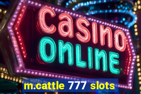 m.cattle 777 slots