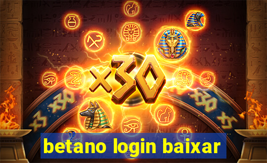 betano login baixar