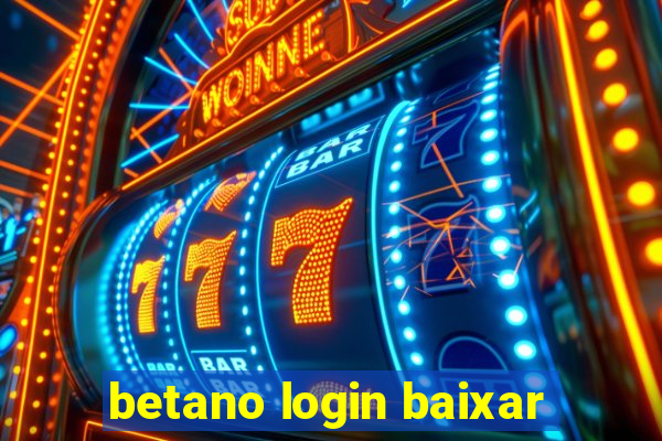 betano login baixar