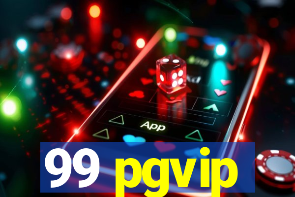 99 pgvip