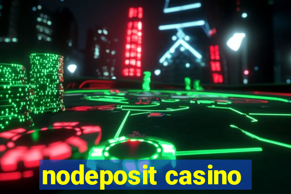 nodeposit casino