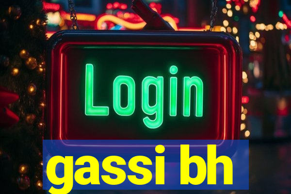 gassi bh