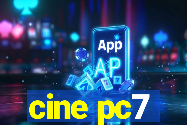 cine pc7