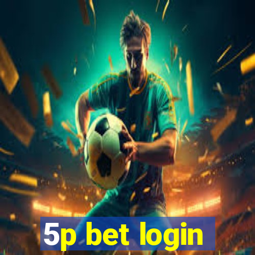 5p bet login