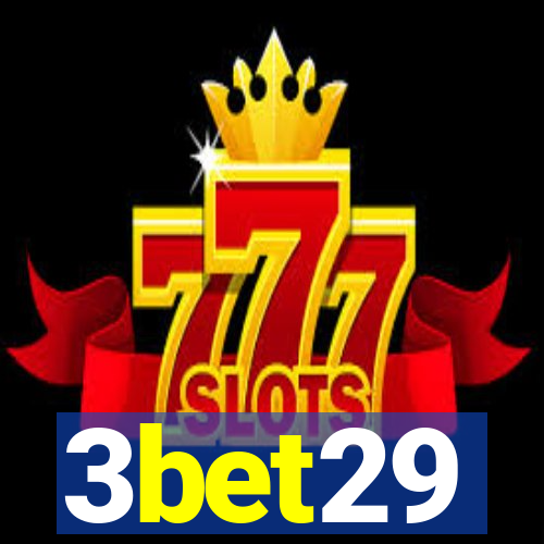 3bet29