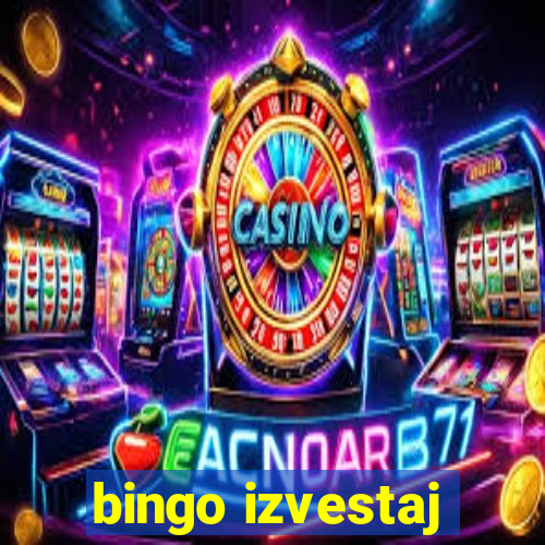 bingo izvestaj