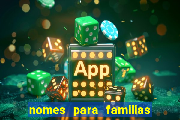 nomes para familias em jogos