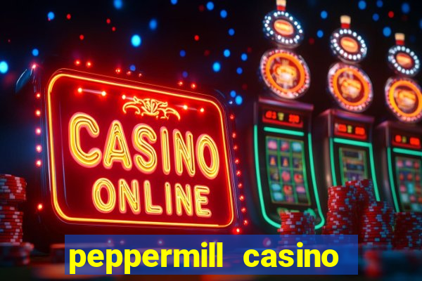 peppermill casino hotel reno