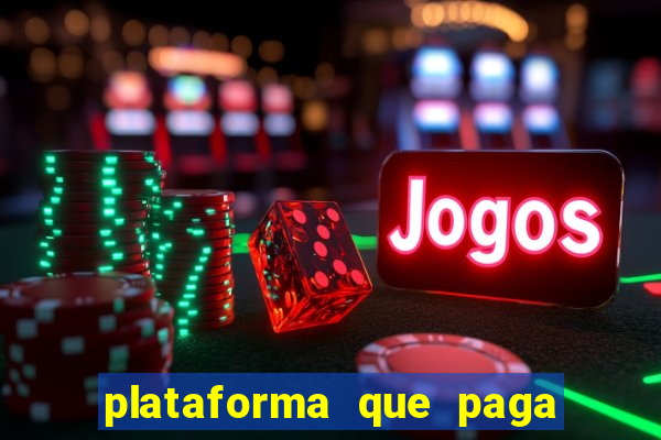 plataforma que paga jogo do tigre