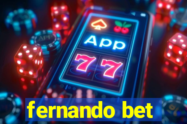 fernando bet