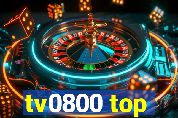 tv0800 top