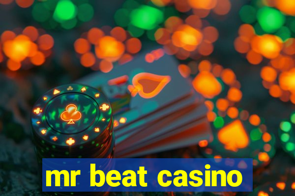 mr beat casino