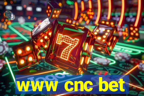 www cnc bet