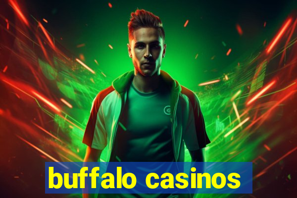 buffalo casinos