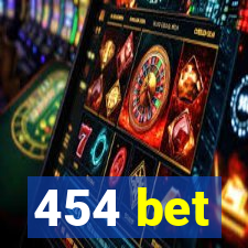 454 bet