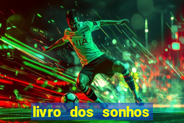 livro dos sonhos jogo do bicho