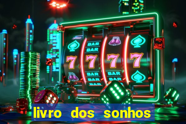 livro dos sonhos jogo do bicho