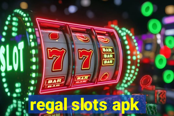 regal slots apk