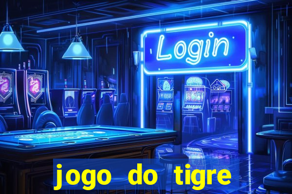 jogo do tigre aposta de 1 real