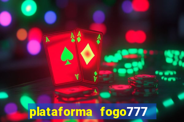 plataforma fogo777    confi  vel