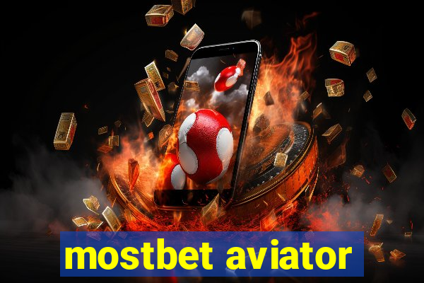 mostbet aviator