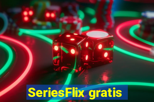 SeriesFlix gratis