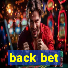 back bet