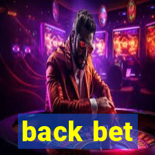 back bet