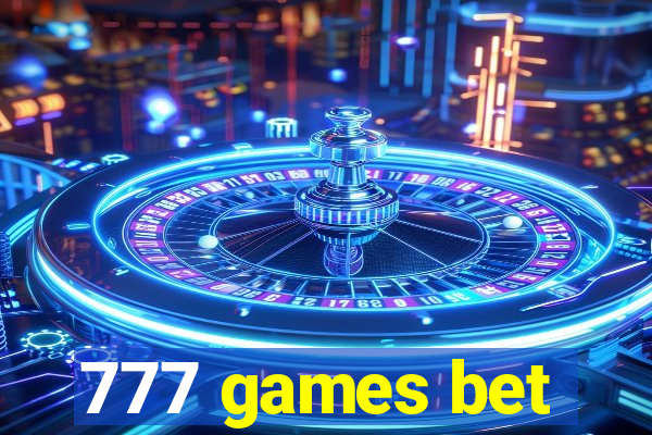 777 games bet