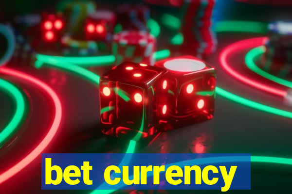 bet currency