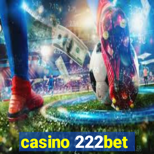 casino 222bet