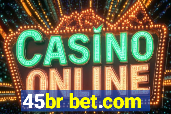 45br bet.com