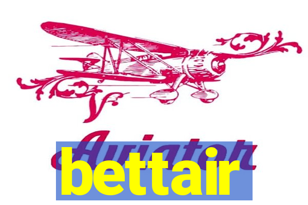 bettair