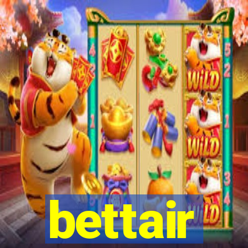 bettair