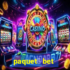 paquet谩 bet