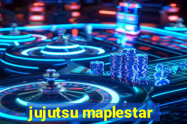 jujutsu maplestar