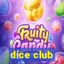 dice club