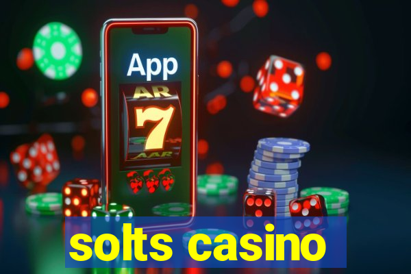 solts casino