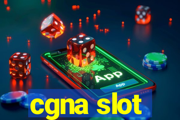 cgna slot